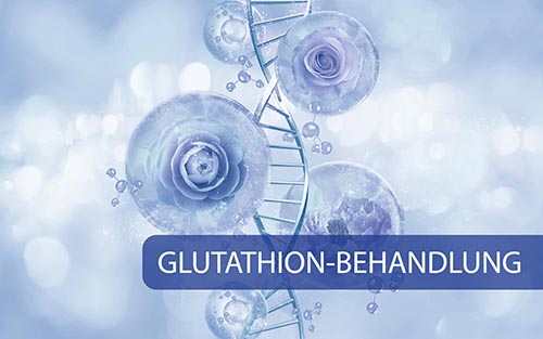 Glutathion-Therapie: Ein Neuer Schritt in der Gesundheit