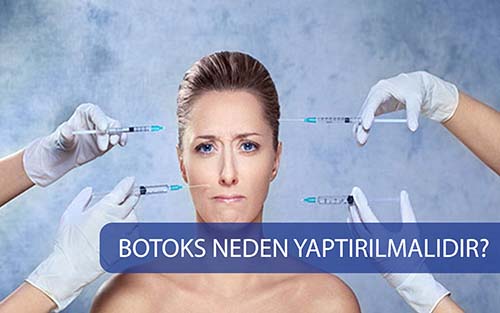 Botoks Neden Yaptırılmalıdır?