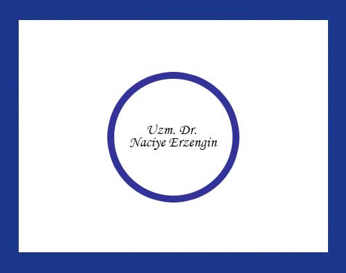Uzm. Dra. Naciye Erzengin